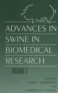 bokomslag Advances in Swine in Biomedical Research