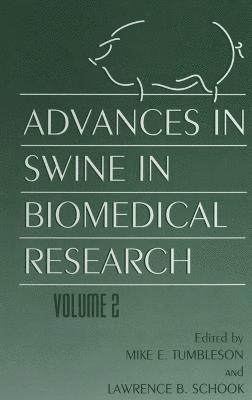 bokomslag Advances in Swine in Biomedical Research: v. 2