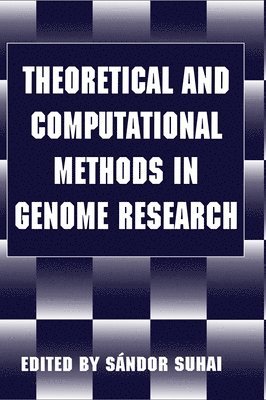S&aacute;ndor Suhai, Sandor Suhai - Theoretical and Computational Methods in Genome Research, Inbunden