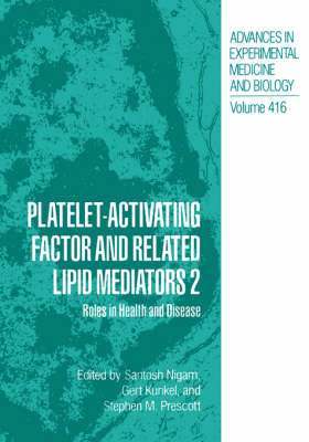 Platelet-Activating Factor and Related Lipid Mediators 2 1