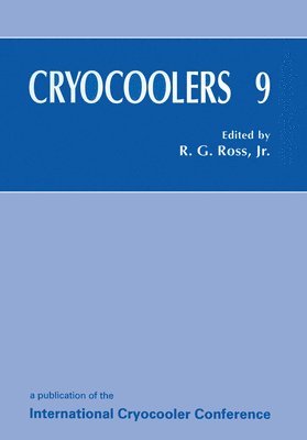 Cryocoolers: 9th Proceedings of the Ninth International Conference Held in Waterville Valley, New Hampshire, June 25-27, 1996 1