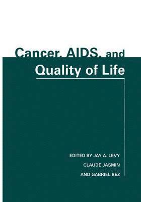 Cancer, AIDS, and Quality of Life 1