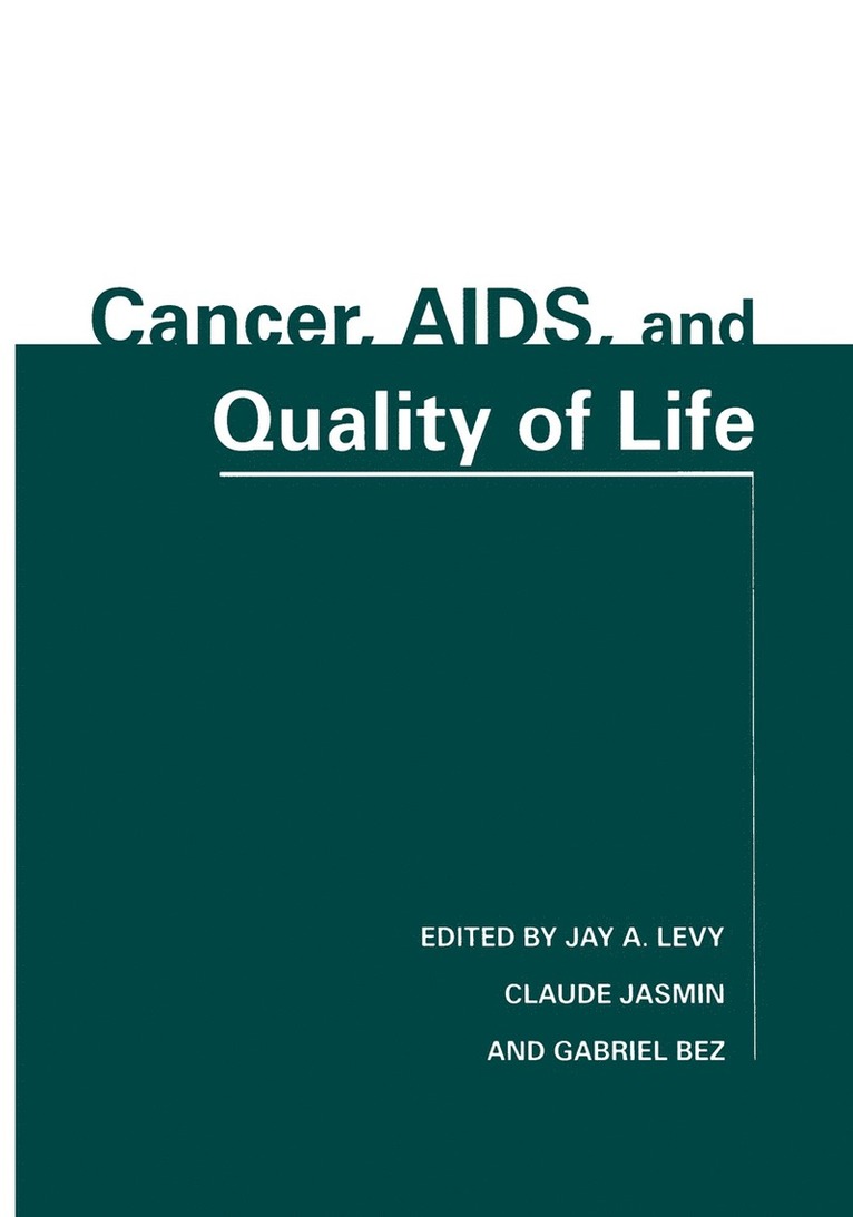 Jay A. Levy, International Council for Global Health, Jay A. Levy, Claude Jasmin, Gabriel Bez - Cancer, AIDS, and Quality of Life, Inbunden