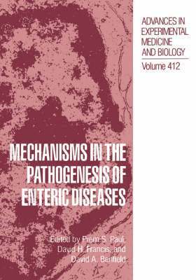 Mechanisms in the Pathogenesis of Enteric Diseases 1