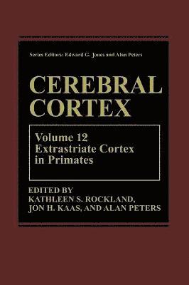 Rockland, PhD Jones, Edward G., Kathleen S. Rockland, Jon H. Kaas, Alan Peters, Kathleen S Rockland, Jon H Kaas - Cerebral Cortex, Inbunden
