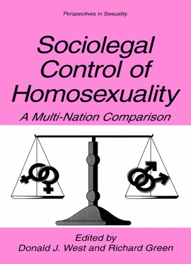 West, D. J. West, Donald J. West, Richard Green - Sociolegal Control of Homosexuality, Inbunden