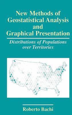 bokomslag New Methods of Geostatistical Analysis and Graphical Presentation