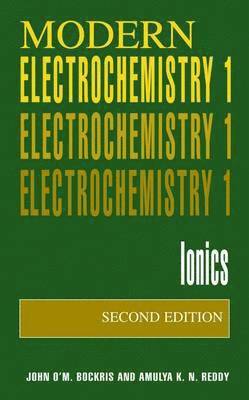 Volume 1: Modern Electrochemistry 1