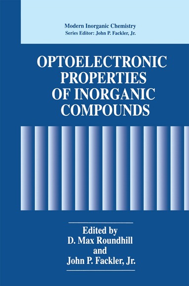 D. Max Roundhill, John P. Fackler Jr. - Optoelectronic Properties of Inorganic Compounds, Inbunden