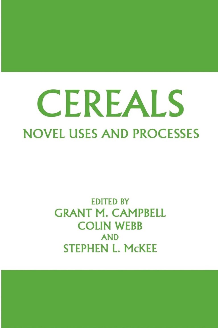 Cereals: Novel Uses and Processes 1