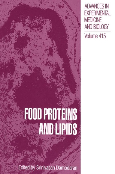 Srinivasan Damodaran - Food Proteins and Lipids, Inbunden