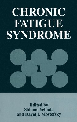 Shlomo Yehuda, Farber Center International Conference o, S. Yehuda, David I. Mostofsky - Chronic Fatigue Syndrome, Inbunden
