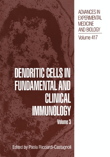 Ricciardi-Castagnoli, Paola Ricciardi-Castagnoli - Dendritic Cells in Fundamental and Clinical Immunology, Inbunden