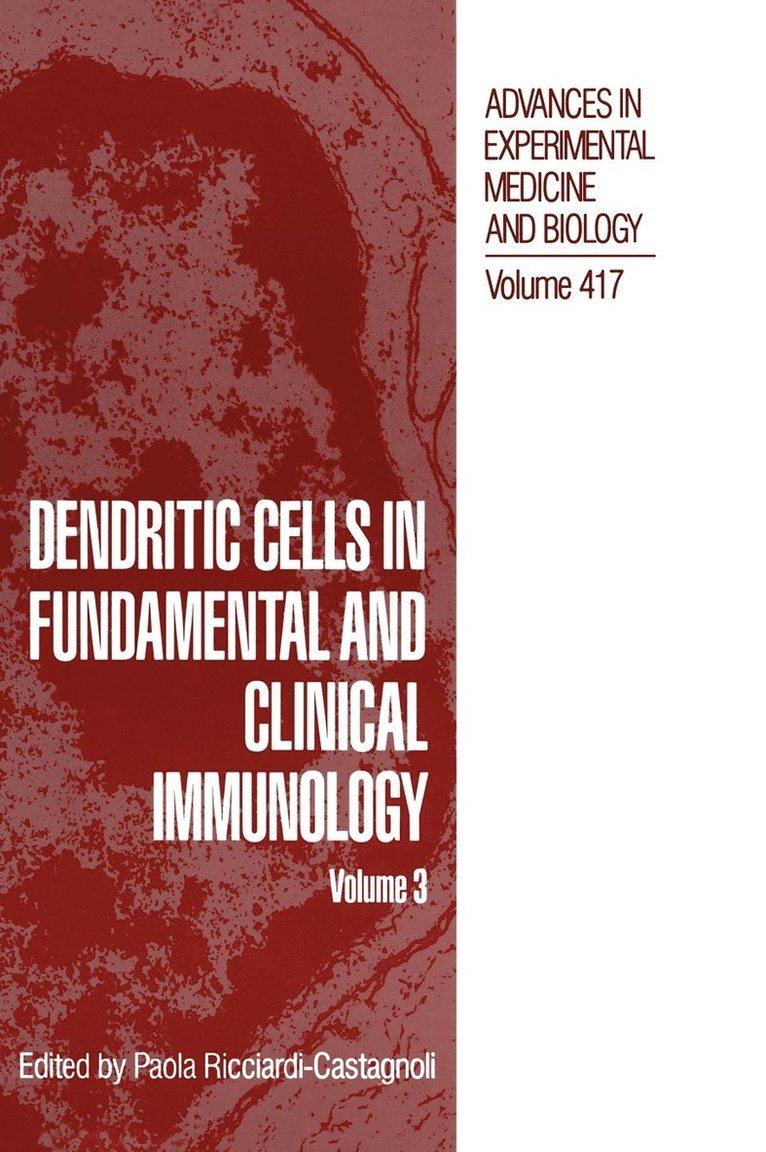 Dendritic Cells in Fundamental and Clinical Immunology 1