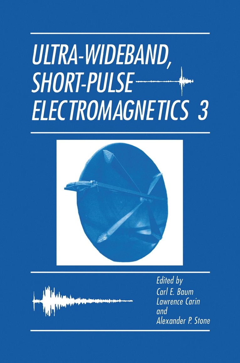 Carl E. Baum, International Conference on Ultra-Wideba, Carl E. Baumann, Lawrence Carin, Alexander P. Stone - Ultra-Wideband, Short-Pulse Electromagnetics 3, Inbunden