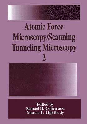 Atomic Force Microscopy/Scanning Tunneling Microscopy 2 1