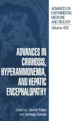 Advances in Cirrhosis, Hyperammonemia, and Hepatic Encephalopathy