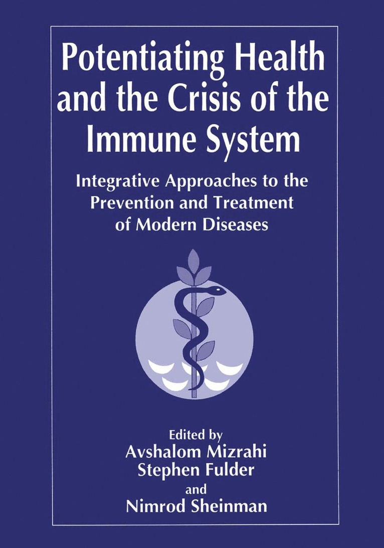 Potentiating Health and the Crisis of the Immune System 1