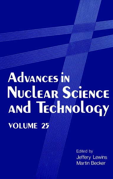Jeffery Lewins, Martin Becker - Advances in Nuclear Science and Technology, Inbunden