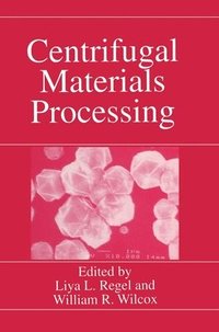 bokomslag Centrifugal Materials Processing