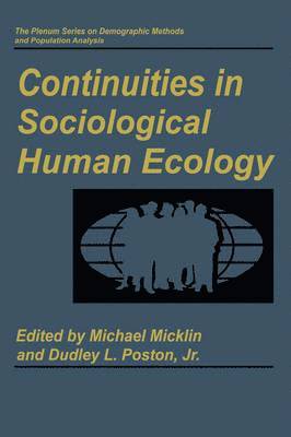 Continuities in Sociological Human Ecology 1