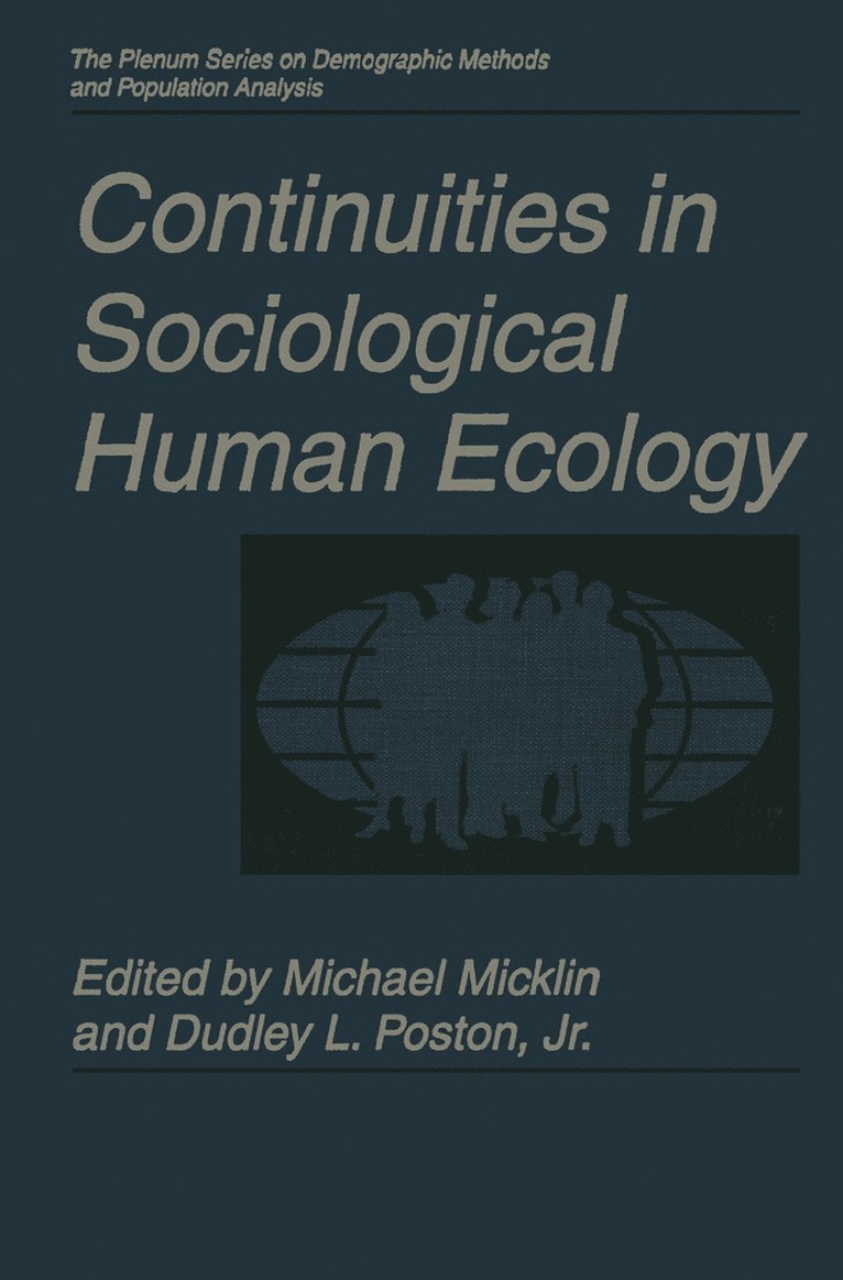 Continuities in Sociological Human Ecology 1