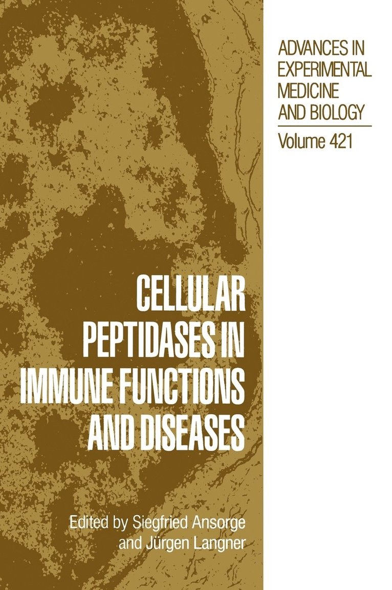 Cellular Peptidases in Immune Functions and Diseases 1