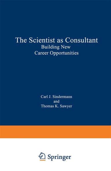 Carl J. Sindermann, Thomas K. Sawyer - Scientist as Consultant, Häftad