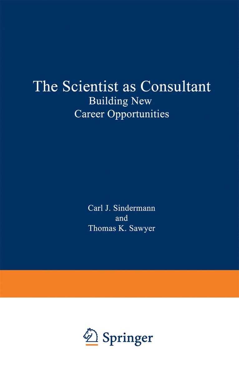 The Scientist as Consultant 1