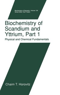 bokomslag Biochemistry of Scandium and Yttrium: Pt. 1 Physical and Chemical Fundamentals