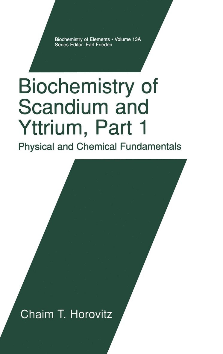 Chaim T. Horovitz, C. T. Horovitz - Biochemistry of Scandium and Yttrium, Part 1: Physical and Chemical Fundamentals, Inbunden