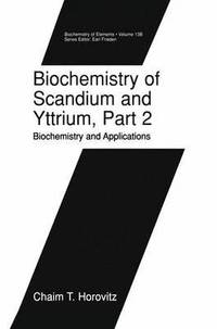 bokomslag Biochemistry of Scandium and Yttrium, Part 2: Biochemistry and Applications