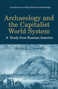 bokomslag Archaeology and the Capitalist World System