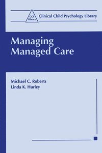 bokomslag Managing Managed Care
