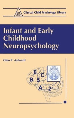 bokomslag Infant and Early Childhood Neuropsychology