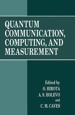 Quantum Communication, Computing and Measurement: Proceedings of the Third International Conference Held in Shizuoka, Japan, September 25-30, 1996 1