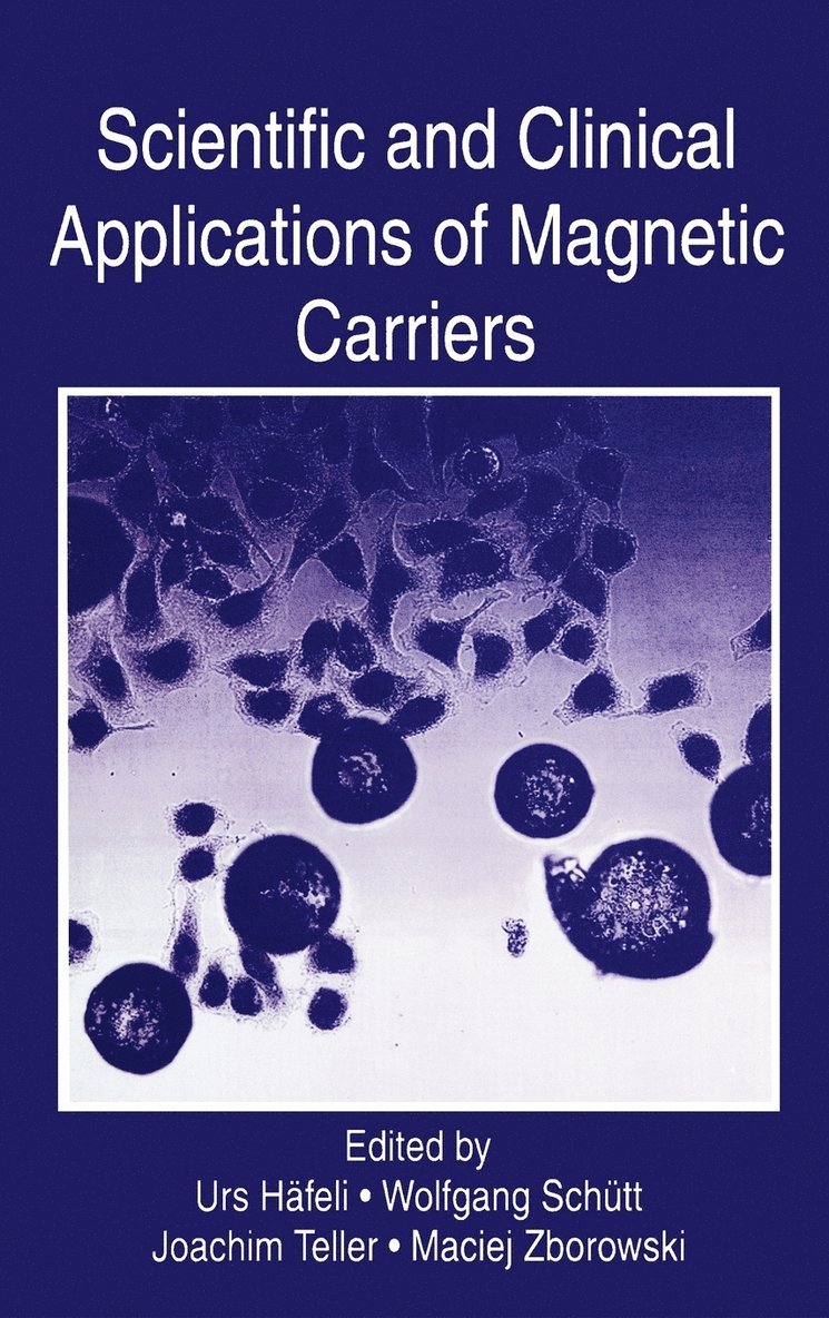Scientific and Clinical Applications of Magnetic Carriers 1
