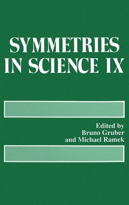 Symposium on Symmetries in Science, Bruno Gruber, Michael Ramek - Proceedings of a Symposium Held in Bregenz, Austria, August 6-10, 1996, Inbunden