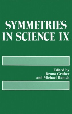 Symmetries in Science: 9th Proceedings of a Symposium Held in Bregenz, Austria, August 6-10, 1996 1