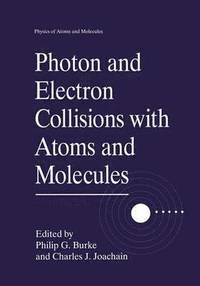 bokomslag Photon and Electron Collisions with Atoms and Molecules