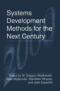 bokomslag Systems Development Methods for the Next Century