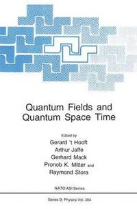 bokomslag Quantum Fields and Quantum Space Time