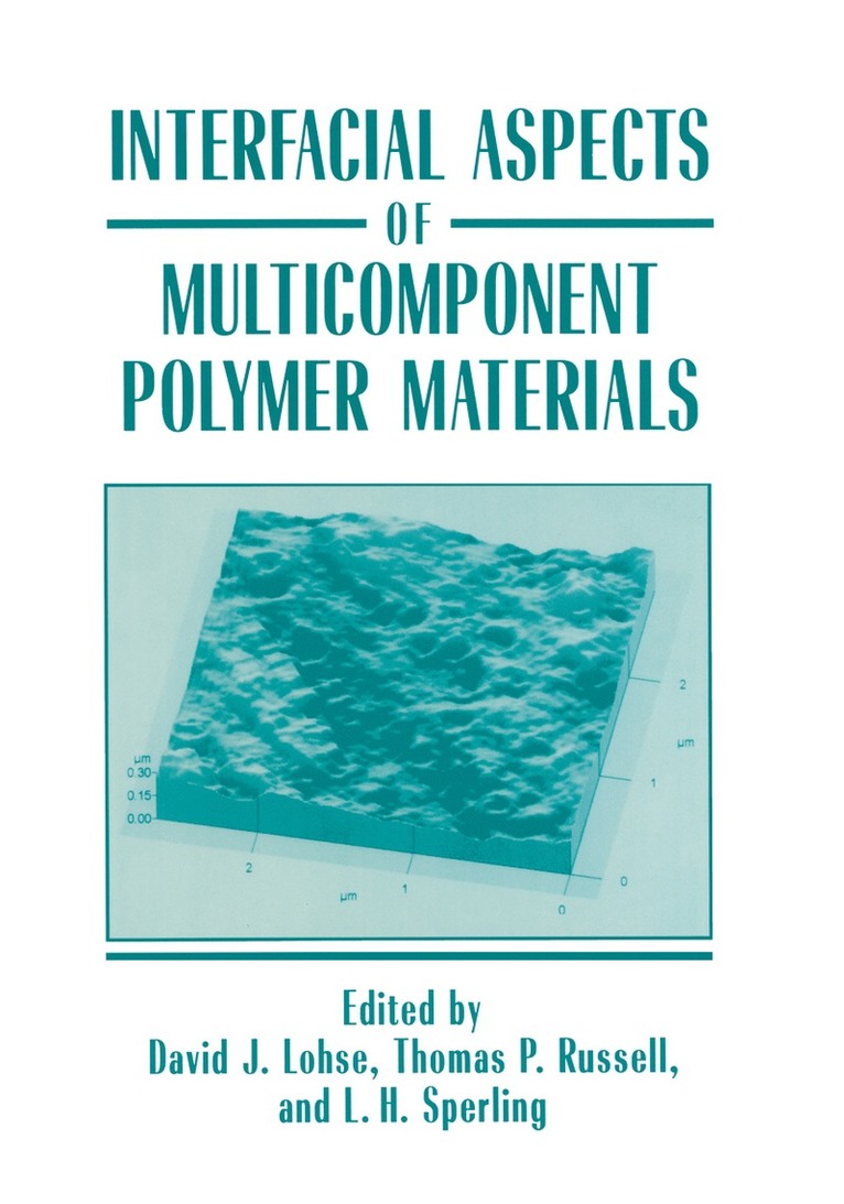 David J. Lohse, Thomas P. Russell, L.H. Sperling, L. H. Sperling - Interfacial Aspects of Multicomponent Polymer Materials, Inbunden