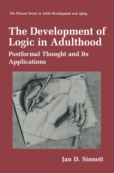 Jan D. Sinnott - Development of Logic in Adulthood, Inbunden