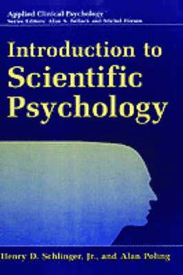 Henry D. Jr. Schlinger, Alan Poling - Introduction to Scientific Psychology, Inbunden