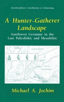 Michael A. Jochim - A Hunter-Gatherer Landscape, Inbunden