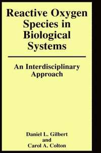 bokomslag Reactive Oxygen Species in Biological Systems: An Interdisciplinary Approach