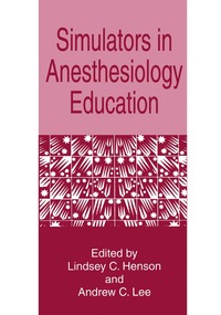 bokomslag Simulators in Anesthesiology Education