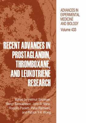 Recent Advances in Prostaglandin, Thromboxane, and Leukotriene Research 1