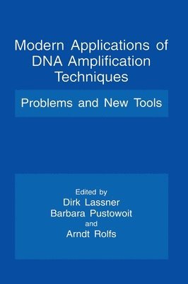 Modern Applications of DNA Amplification Techniques 1